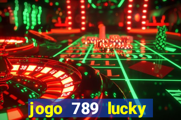 jogo 789 lucky paga mesmo